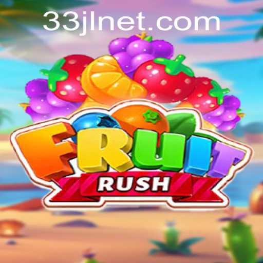 FruitRush: A Deep Dive into the Exciting World of 33JL's Newest Game